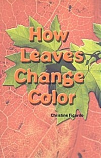 How Leaves Change Color (Paperback)