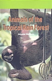 Animals of the Tropical Rain Forest (Paperback)