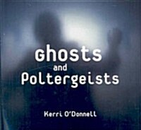 Ghosts and Poltergeists (Paperback)