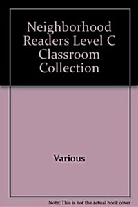 Neighborhood Readers Level C Classroom Collection (Hardcover)