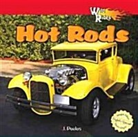 Wild about Hot Rods (Library Binding)