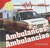 Ambulances / Ambulancias (Library Binding)