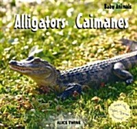 Alligators / Caimanes (Library Binding)