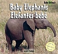 Elephants / Elefantes Beb? (Library Binding)