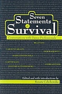 Seven Statements of Survival: Conversations with Dance Professionals (Paperback)