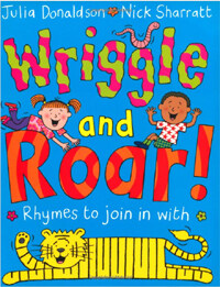 Wriggle and Roar! : Rhymes to Join in with (Paperback, Illustrated ed)