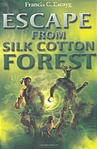 Island Fiction: Escape from Silk Cotton Forest (Paperback)