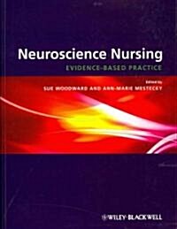 Neuroscience Nursing: Evidence-Based Theory and Practice (Paperback)