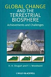 Global Change and the Terrestrial Biosphere: Achievements and Challenges (Paperback)