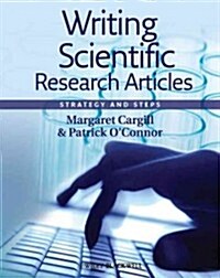 Writing Scientific Research Articles: Strategy and Steps (Paperback)
