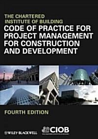 Code of Practice for Project Management for Construction and Development (Paperback, 4th)