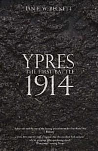 Ypres : The First Battle 1914 (Paperback)