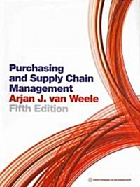 Purchasing and Supply Chain Management: Analysis, Strategy, Planning and Practice (Paperback, 5)