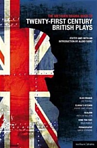 The Methuen Drama Book of 21st Century British Plays : Blue/Orange; Elminas Kitchen; Realism; Gone Too Far!; Pornography (Paperback)