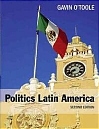 Politics Latin America (Paperback, 2 New edition)