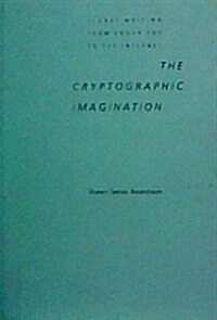 The Cryptographic Imagination: Secret Writing from Edgar Poe to the Internet (Parallax: Re-visions of Culture and Society) (Hardcover)
