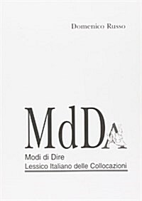 MdD. Modi di dire. Lessico italiano delle collocazioni (Copertina flessibile)