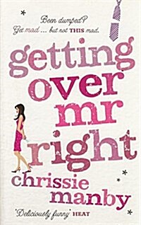 GETTING OVER MR RIGHT (Paperback)