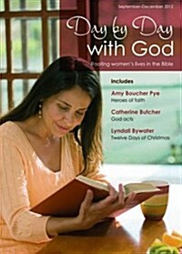 Day by Day with God : Rooting Womens Lives in the Bible (Paperback)