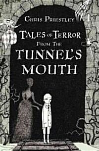 Tales of Terror from the Tunnels Mouth (Hardcover)