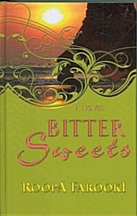 Bitter Sweets (Hardcover, Large Print)