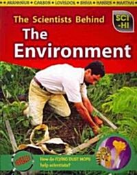 The Scientists Behind the Environment (Paperback)