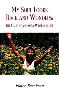 My Soul Looks Back and Wonders (Hardcover)