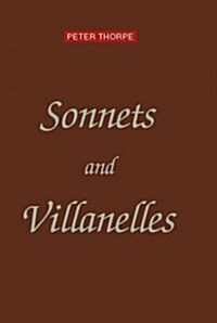 Sonnets and Villanelles (Paperback)