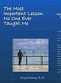 The Most Important Lesson No One Ever Taught Me (Hardcover)