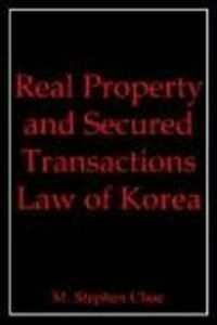 Real property and secured transactions law of Korea
