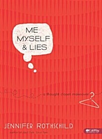 Me, Myself & Lies - Bible Study Book: A Thought Closet Makeover (Paperback)