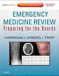 Emergency Medicine Review : Preparing for the Boards (Expert Consult - Online and Print) (Paperback)