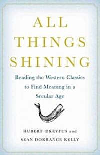 All Things Shining (Hardcover)