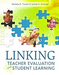 Linking Teacher Evaluation and Student Learning (Paperback)