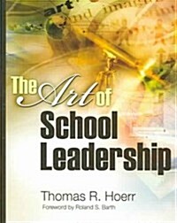 The Art of School Leadership the Art of School Leadership (Paperback)