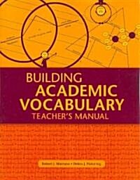 Building Academic Vocabulary: Teachers Manual (Teachers Manual) (Paperback, Teachers Manua)