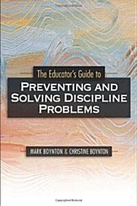 Educators Guide to Preventing and Solving Discipline Problems (Paperback)