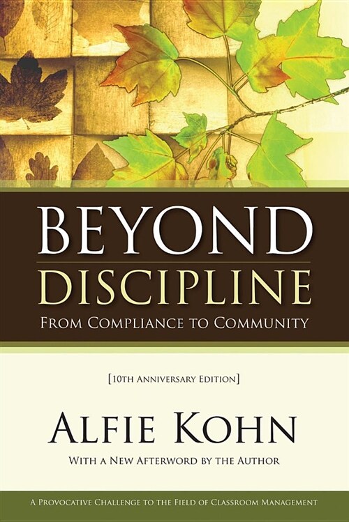 Beyond Discipline: From Compliance to Community, 10th Anniversary Edition (Paperback, 2, Anniversary)
