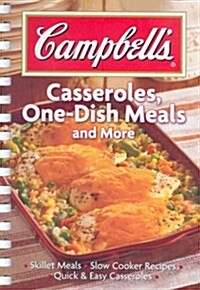 Campbells Casseroles, One-Dish Meals and More (Hardcover)