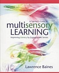 A Teachers Guide to Multisensory Learning (Paperback)