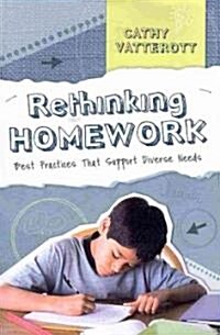 Rethinking Homework: Best Practices That Support Diverse Needs (Paperback)