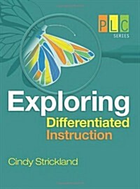 Exploring Differentiated Instruction (Paperback)