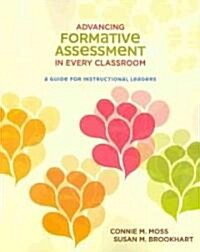 Advancing Formative Assessment in Every Classroom: A Guide for Instructional Leaders (Paperback)