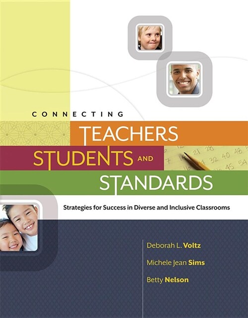 Connecting Teachers, Students, and Standards: Strategies for Success in Diverse and Inclusive Classrooms: Strategies for Success in Diverse and Inclus (Paperback)