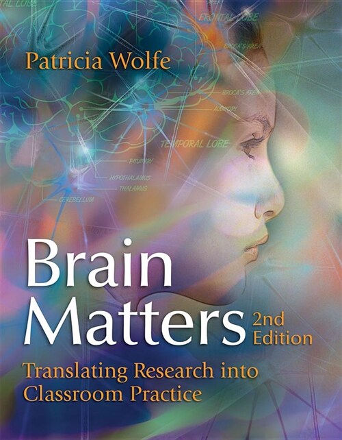 Brain Matters: Translating Research Into Classroom Practice (Paperback, 2, Revised)