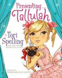 Presenting . . . Tallulah (School & Library)
