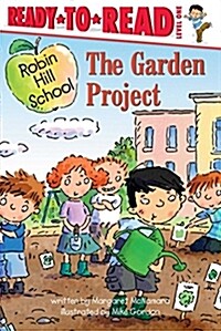 Robin Hill School. [17], The Garden Project