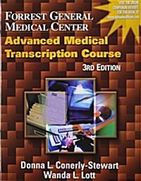 Forrest General Medical Center Advanced Medical Transcription Course [With CDROM] (Paperback, 3rd)