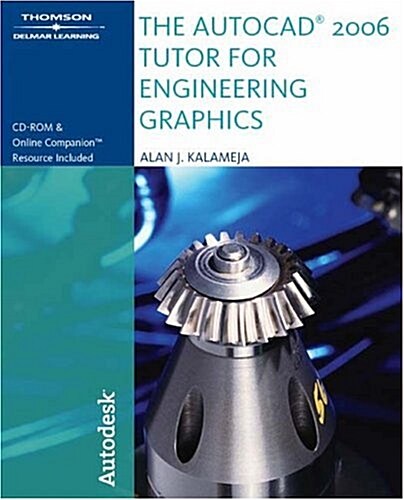 The AutoCAD 2006 Tutor for Engineering Graphics [With CDROM] (Paperback)