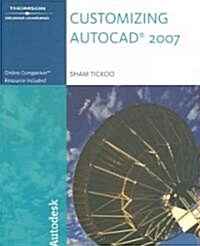 Customizing Autocad 2007 (Paperback, 1st)